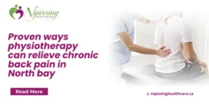 Proven Ways Physiotherapy Can Relieve Chronic Back Pain in North Bay